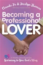 Book cover of Becoming a Professional Lover by Claude  Jr. Thomas