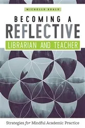 Book cover of Becoming a Reflective Librarian and Teacher by Unknown