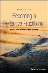 Book cover of Becoming a Reflective Practitioner (5th ed.) by Christopher Johns