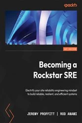 Book cover of Becoming a Rockstar SRE by Jeremy Proffitt