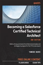 Book cover of Becoming a Salesforce Certified Technical Architect (2nd ed.) by Tameem Bahri