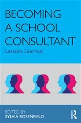 Book cover of Becoming a School Consultant by Sylvia Rosenfield