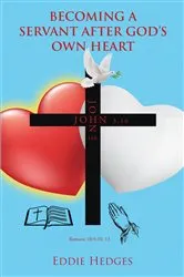Book cover of Becoming a Servant After God's Own Heart by Eddie Hedges