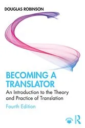 Book cover of Becoming a Translator (4th ed.) by Douglas Robinson