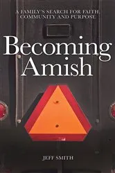 Book cover of Becoming Amish by Jeff Smith
