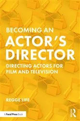 Book cover of Becoming an Actor’s Director by Regge Life