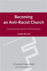 Book cover of Becoming an Anti-Racist Church by Joseph Barndt