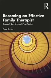 Book cover of Becoming an Effective Family Therapist by Peter Rober