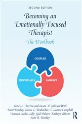Book cover of Becoming an Emotionally Focused Therapist (2nd ed.) by James L. Furrow
