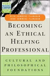 Book cover of Becoming an Ethical Helping Professional by Rita Sommers-Flanagan