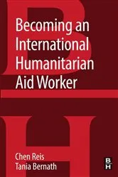 Book cover of Becoming an International Humanitarian Aid Worker by Chen Reis