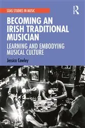 Book cover of Becoming an Irish Traditional Musician by Jessica Cawley