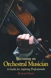 Book cover of Becoming an Orchestral Musician by Richard Davis