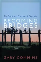 Book cover of Becoming Bridges by Gary Commins