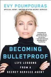 Book cover of Becoming Bulletproof by Evy Poumpouras