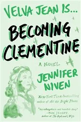 Book cover of Becoming Clementine by Jennifer Niven