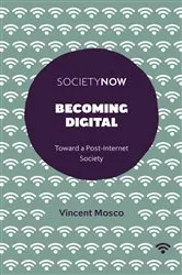 Book cover of Becoming Digital by Vincent Mosco