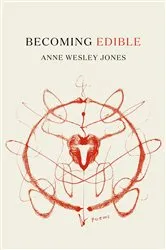 Book cover of BECOMING EDIBLE by Anne Wesley Jones