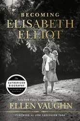 Book cover of Becoming Elisabeth Elliot by Unknown