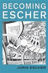 Book cover of Becoming Escher by Joris Escher