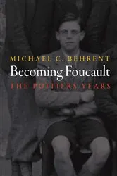 Book cover of Becoming Foucault by Michael C. Behrent