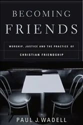 Book cover of Becoming Friends by Paul J. Wadell