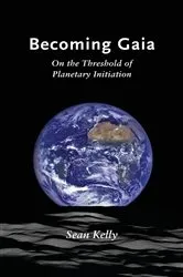 Book cover of Becoming Gaia by Sean Kelly