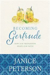 Book cover of Becoming Gertrude by Janice Peterson