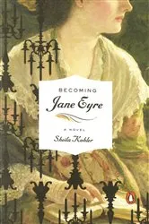 Book cover of Becoming Jane Eyre by Sheila Kohler