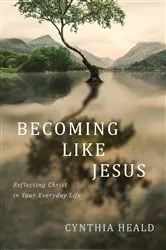 Book cover of Becoming like Jesus by Cynthia Heald