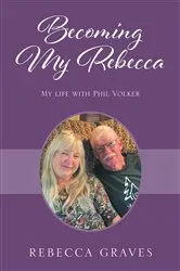 Book cover of Becoming My Rebecca by Graves Rebecca