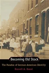 Book cover of Becoming Old Stock by Russell Kazal