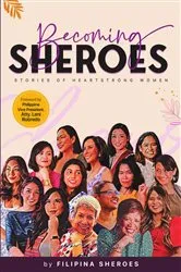 Book cover of Becoming SHEROES by Filipina Sheroes