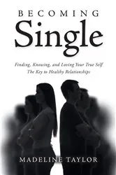 Book cover of Becoming Single by Madeline Taylor