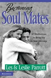 Book cover of Becoming Soul Mates by Les and Leslie Parrott