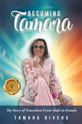 Book cover of Becoming Tamara by Tamara Rivera