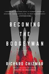 Book cover of Becoming the Boogeyman by Richard Chizmar