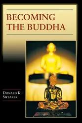 Book cover of Becoming the Buddha by Donald K. Swearer