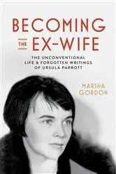 Book cover of Becoming the Ex-Wife by Marsha Gordon