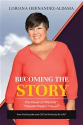 Book cover of Becoming the Story by Loriana Hernandez-Aldama