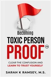 Book cover of Becoming Toxic Person Proof by Ramsey, Sarah, K