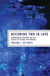 Book cover of Becoming Two in Love by Roland J. De Vries