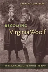 Book cover of Becoming Virginia Woolf by Barbara Lounsberry