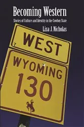Book cover of Becoming Western by Liza J. Nicholas