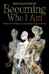 Book cover of Becoming Who I Am by Beth-Sarah Wright