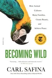 Book cover of Becoming Wild by Carl Safina