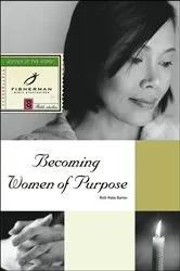 Book cover of Becoming Women of Purpose by Ruth Haley Barton