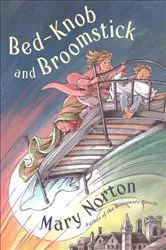 Book cover of Bed-Knob and Broomstick by Mary Norton
