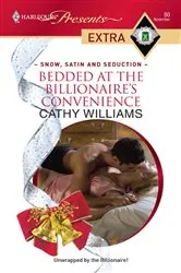 Book cover of Bedded at the Billionaire's Convenience by Cathy Williams