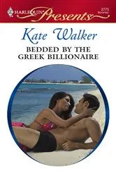 Book cover of Bedded by the Greek Billionaire by Kate Walker